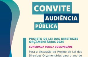 CONVITE AUDIÊNCIA PÚBLICA DIRETRIZES ORÇAMENTÁRIAS 2024