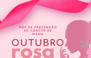 Outubro Rosa – Mês de Prevenção ao cancer de mama